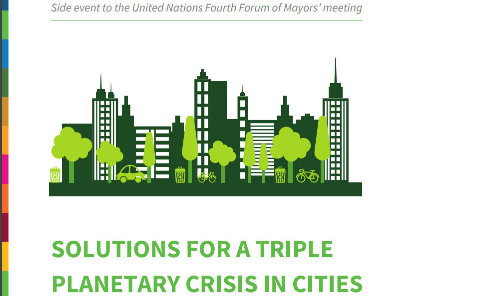 Solutions for a Triple Planetary Crisis in Cities | Forum of Mayors ...